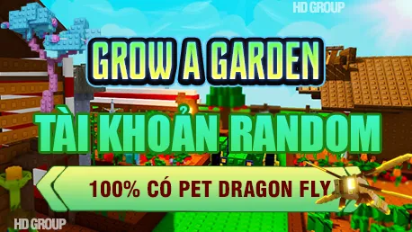 DỊCH VỤ GROW A GARDEN