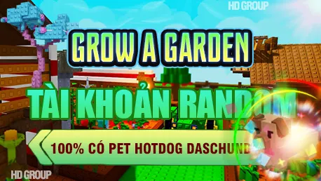 DỊCH VỤ GROW A GARDEN