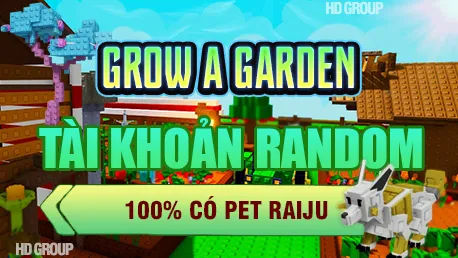 DỊCH VỤ GROW A GARDEN