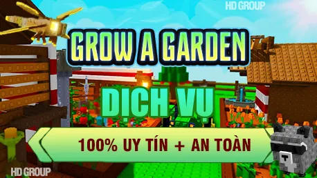 DỊCH VỤ GROW A GARDEN